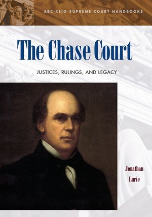 The Chase Court: Justices, Rulings, and Legacy image number 0