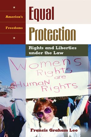 Equal Protection: Rights and Liberties Under the Law image number 0