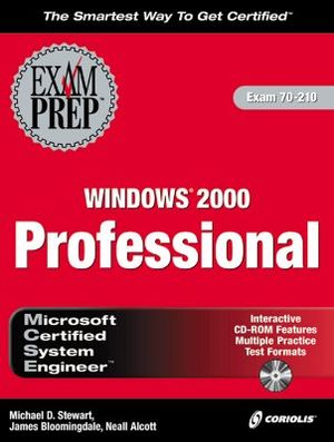 MCSE Windows 2000 Professional Exam Prep [With CDROM] image number 0