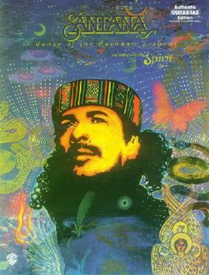 Carlos Santana -- Dance of the Rainbow Serpent, Vol 3: Spirit (Authentic Guitar Tab) image number 0
