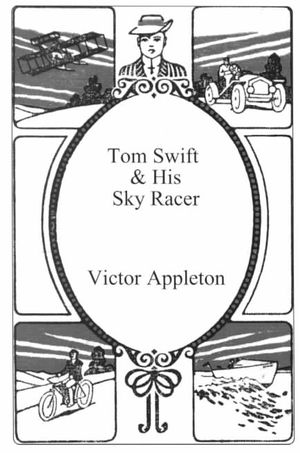 Tom Swift and His Sky Racer image number 0