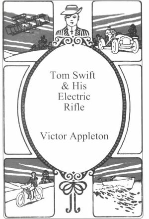 Tom Swift & His Electric Rifle image number 0