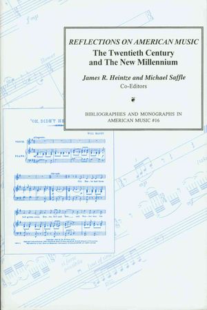 Reflections on American Music: The Twentieth Century and the New Millenium image number 0