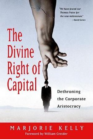 Divine Right of Capital: Dethroning the Corporate Aristocracy image number 0