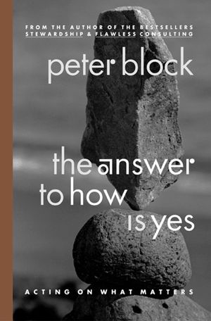 The Answer to How Is Yes: Acting on What Matters image number 0