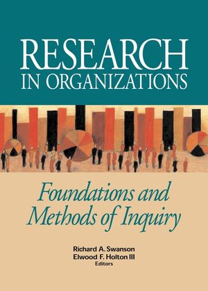 Research in Organizations: Foundations and Methods of Inquiry image number 0
