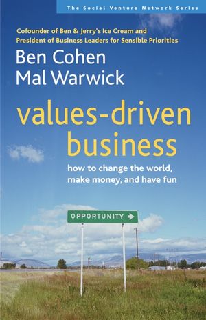 Values-Driven Business: How to Change the World, Make Money, and Have Fun image number 0