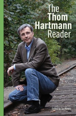 The Thom Hartmann Reader image number 0