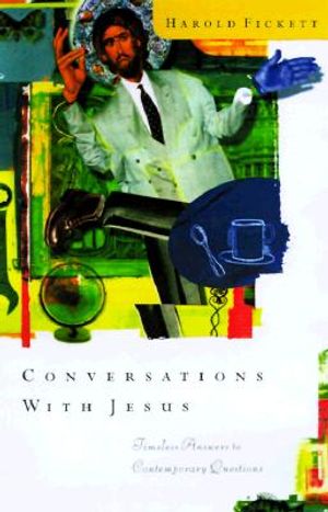 Conversations with Jesus: Unexpected Answers to Contemporary Questions image number 0