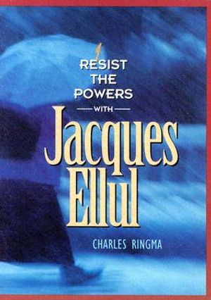 Resist the Powers with Jacques Ellul image number 0