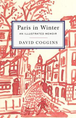 Paris in Winter: An Illustrated Memoir image number 0
