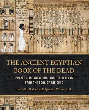 Ancient Egyptian Book of the Dead: Prayers, Incantations, and Other Texts from the Book of the Dead image number 0