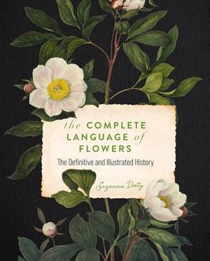 The Complete Language of Flowers: A Definitive and Illustrated History image number 0