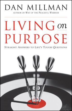 Living on Purpose: Straight Answers to Universal Questions image number 0