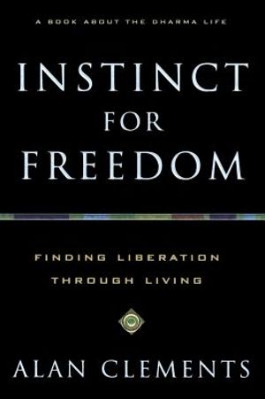 Instinct for Freedom: Finding Liberation Through Living image number 0