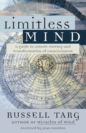 Limitless Mind: A Guide to Remote Viewing and Transformation of Consciousness image number 0