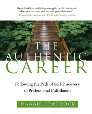 The Authentic Career: Following the Path of Self-Discovery to Professional Fulfillment image number 0