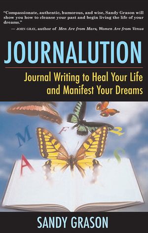 Journalution: Journal Writing to Awaken Your Inner Voice, Heal Your Life, and Manifest Your Dreams image number 0