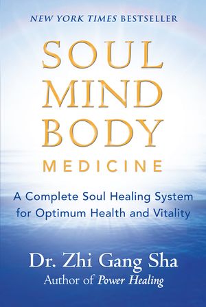 Soul Mind Body Medicine: A Complete Soul Healing System for Optimum Health and Vitality image number 0
