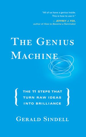 The Genius Machine: The 11 Steps That Turn Raw Ideas Into Brilliance image number 0