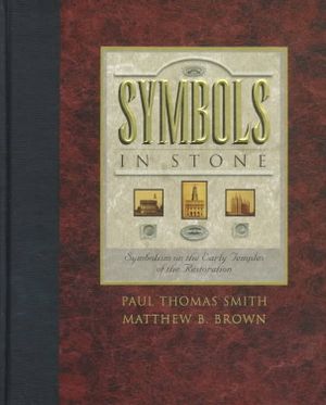 Symbols in Stone: Symbolism on the Early Temples of the Restoration image number 0