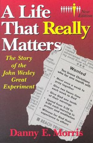 A Life That Really Matters: The Story of John Wesley Great Experiment image number 0