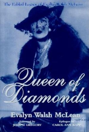 Queen of Diamonds: The Fabled Legacy of Evalyn Walsh McLean image number 0