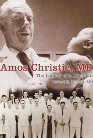 Amos Christie, MD: The Legacy of a Lineman image number 0