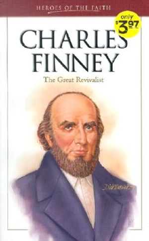 Charles Finney: The Great Revivalist image number 0
