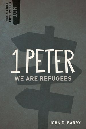 1 Peter: We Are Refugees image number 0