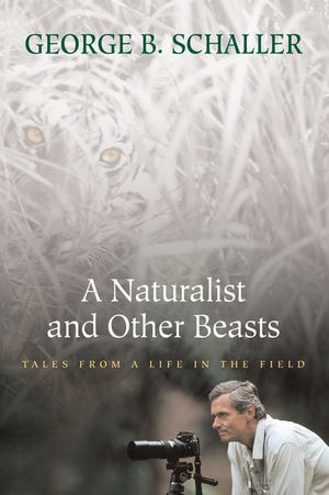 A Naturalist and Other Beasts: Tales from a Life in the Field image number 0