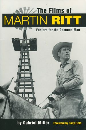 The Films of Martin Ritt: Fanfare for the Common Man image number 0