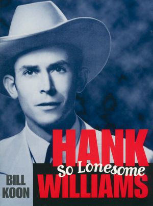 Hank Williams, So Lonesome image number 0
