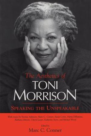 Aesthetics of Toni Morrison: Speaking the Unspeakable image number 0