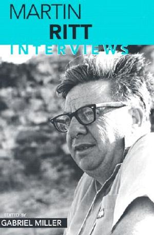 Martin Ritt: Interviews image number 0