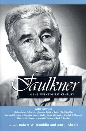 Faulkner in the Twenty-First Century: Faulkner and Yoknapatawpha, 2000 image number 0