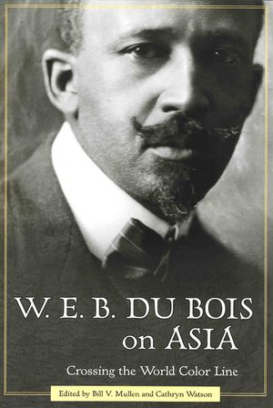 W. E. B. Du Bois on Asia: Crossing the World Color Line image number 0