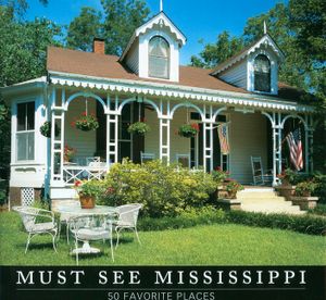 Must See Mississippi: 50 Favorite Places image number 0