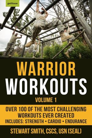 Warrior Workouts, Volume 1: Over 100 of the Most Challenging Workouts Ever Created image number 0