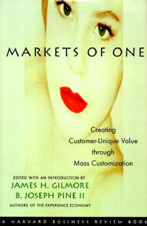 Markets of One: The New Frontier in Business Competition image number 0