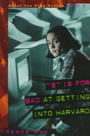 B Is for Bad at Getting into Harvard image number 0