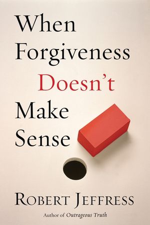 When Forgiveness Doesn't Make Sense image number 0