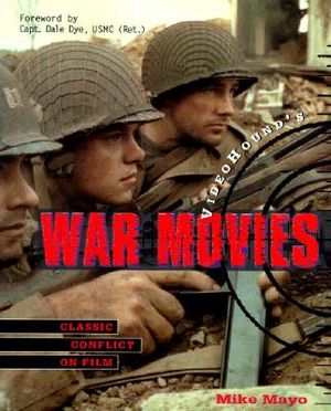 Videohound's War Movies: Classic Conflict on Film image number 0