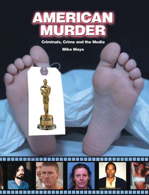American Murder: Criminals, Crimes, and the Media image number 0