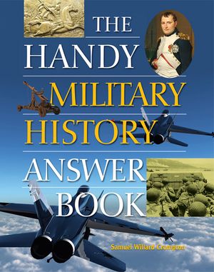 The Handy Military History Answer Book image number 0