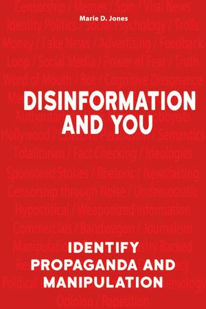 Disinformation and You: Identify Propaganda and Manipulation image number 0