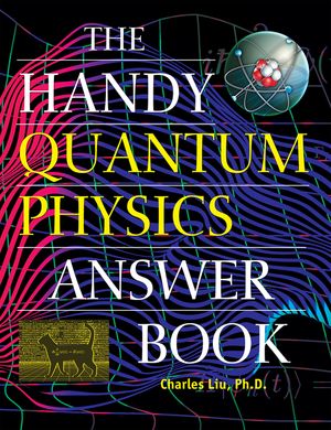 The Handy Quantum Physics Answer Book image number 0
