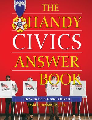 The Handy Civics Answer Book: How to Be a Good Citizen image number 0