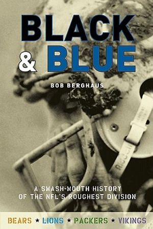 Black and Blue: A Smash-Mouth History of the Nfl's Roughest Division image number 0