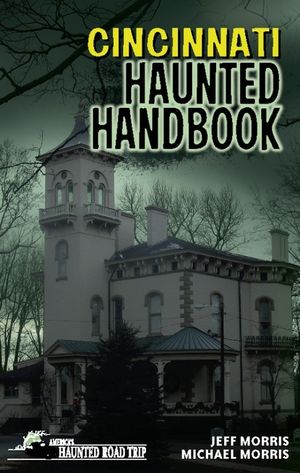 Cincinnati Haunted Handbook image number 0